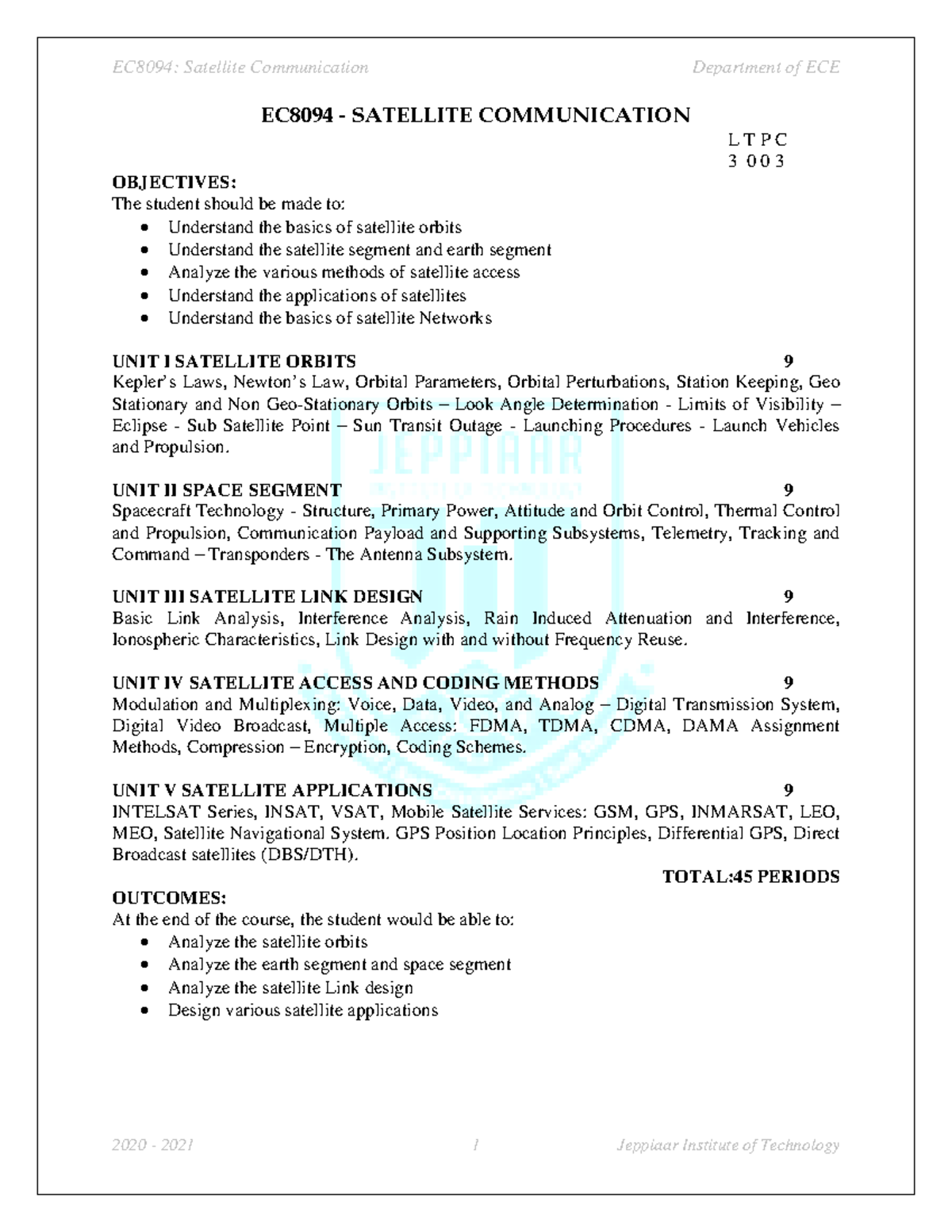 SC BOOK 1 - EC8094 - SATELLITE COMMUNICATION L T P C 3 0 0 3 OBJECTIVES ...