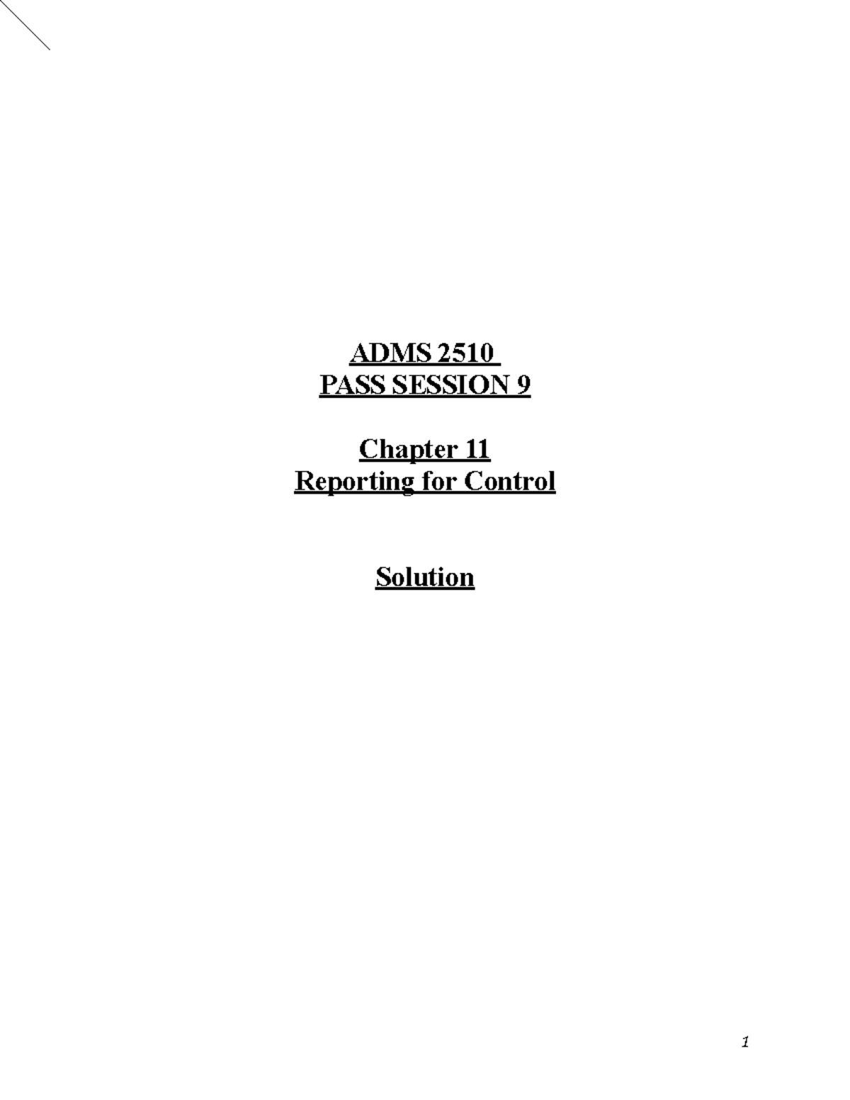 Sess9-Ch11- Solutions - ADMS 2510 PASS SESSION 9 Chapter 11 Reporting ...
