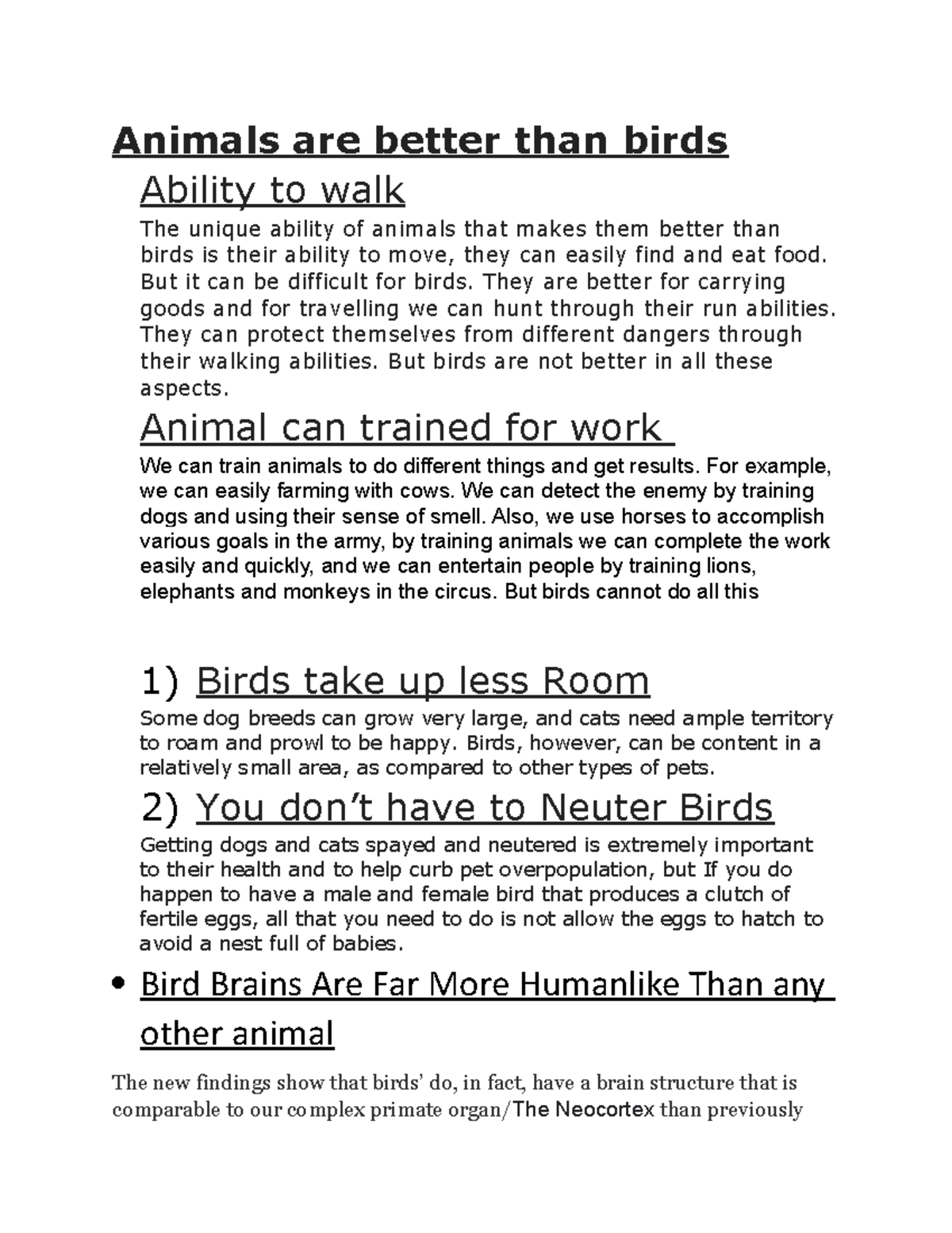 Why Birds Make Better Pets than Animals Animals are better than birds