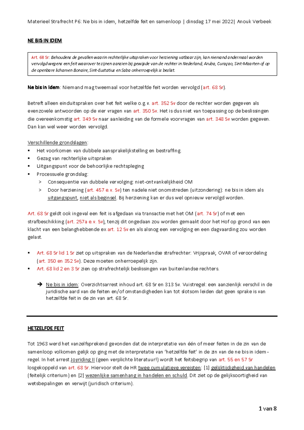 Materieel Strafrecht Probleem Ne Bis In Idem Ne Bis In Idem Niemand Mag Tweemaal Voor