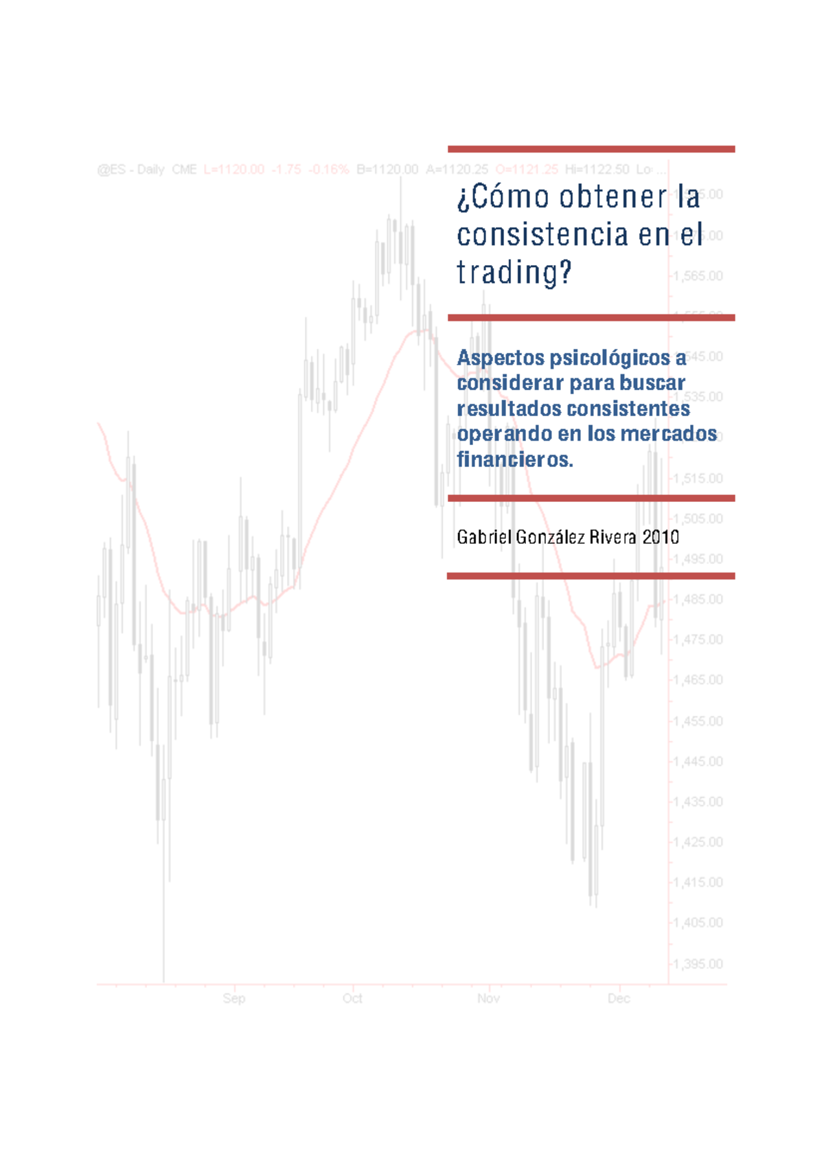 08 Gabriel Gonzalez Como Obtener la Consistencia en el Trading - ¿Cómo ...