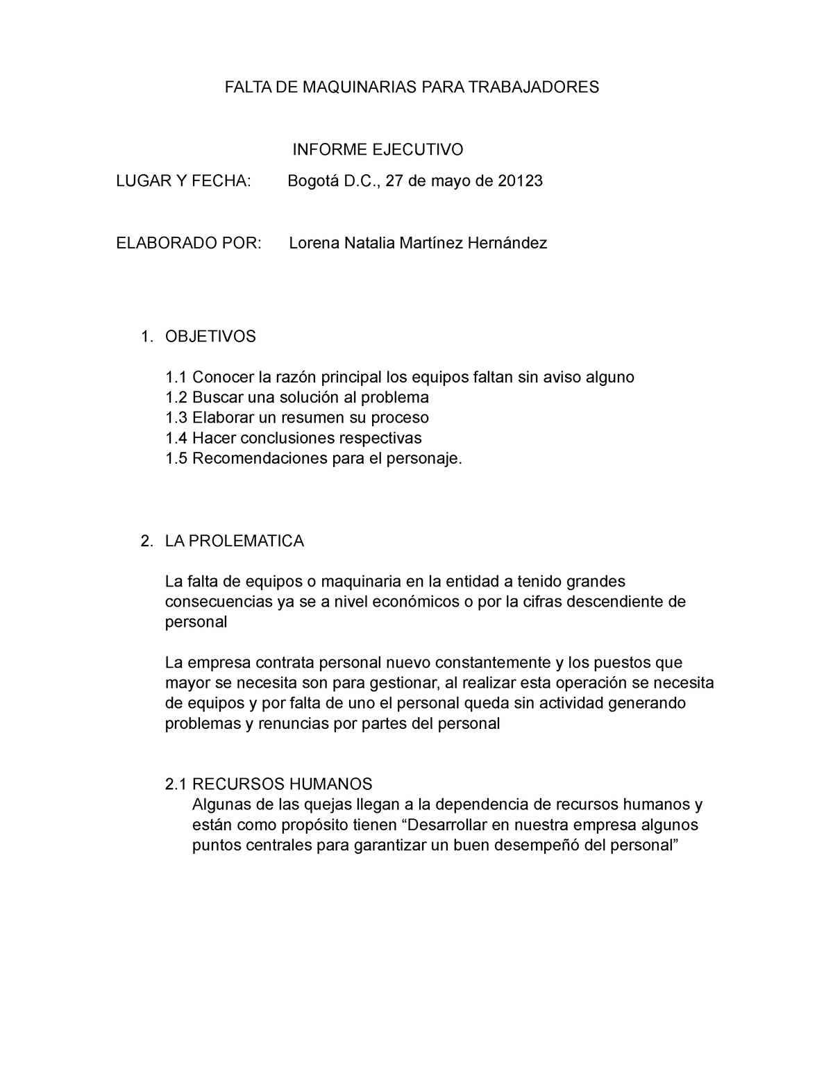 Informe Ejecutivo Falta De Maquinarias Para Trabajadores Informe