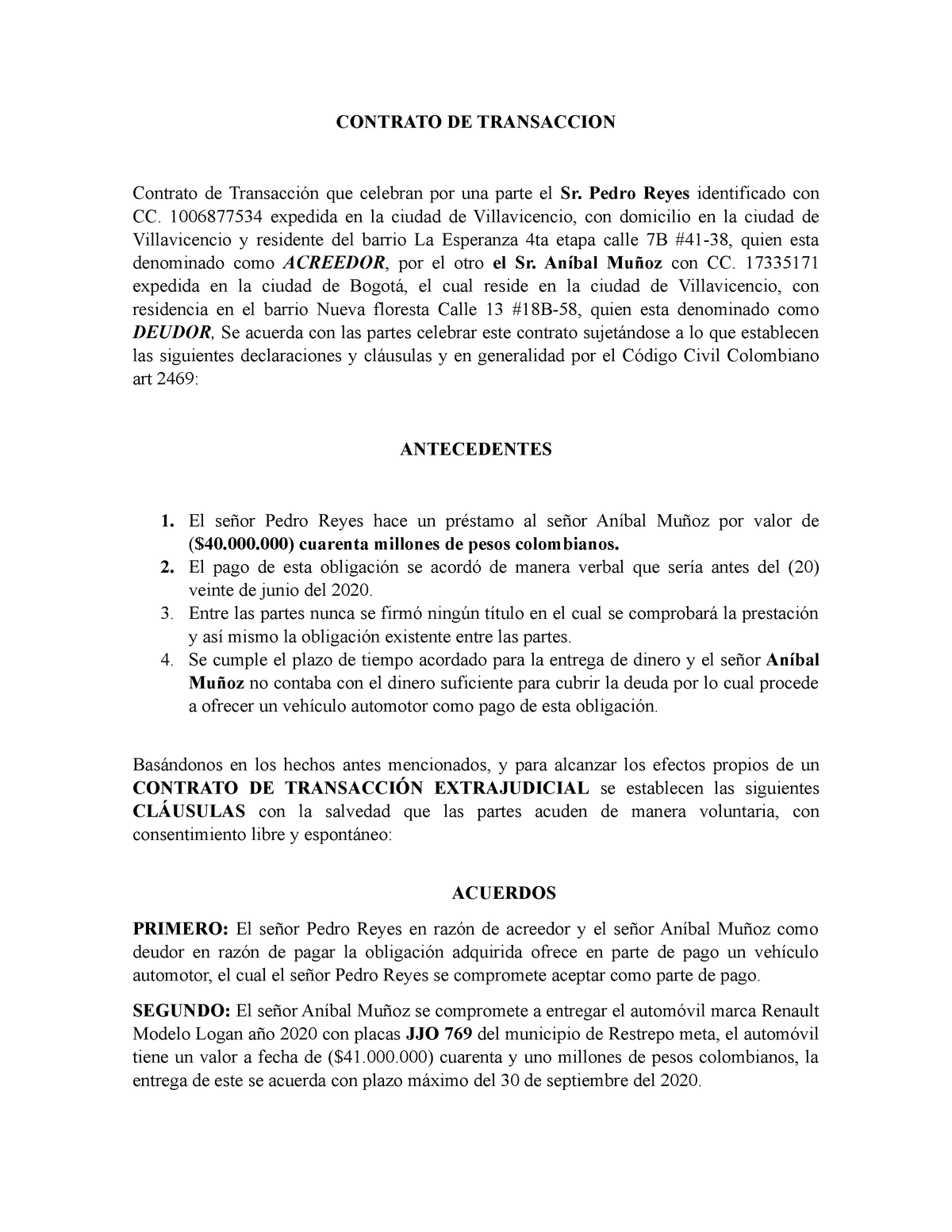 Contrato DE Transaccion ^N2 - CONTRATO DE TRANSACCION Contrato de  Transacción que celebran por una - Studocu