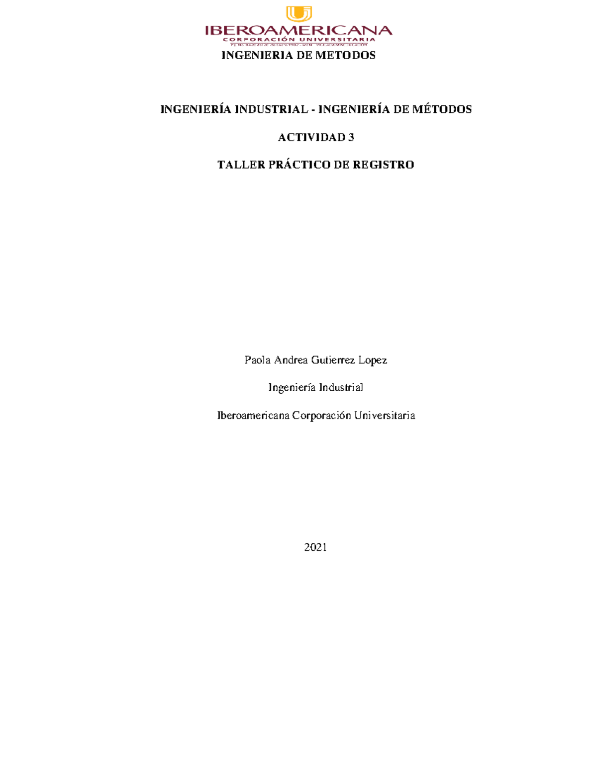 Actividad 3 - Taller Práctico DE Registro - INGENIERÍA INDUSTRIAL ...