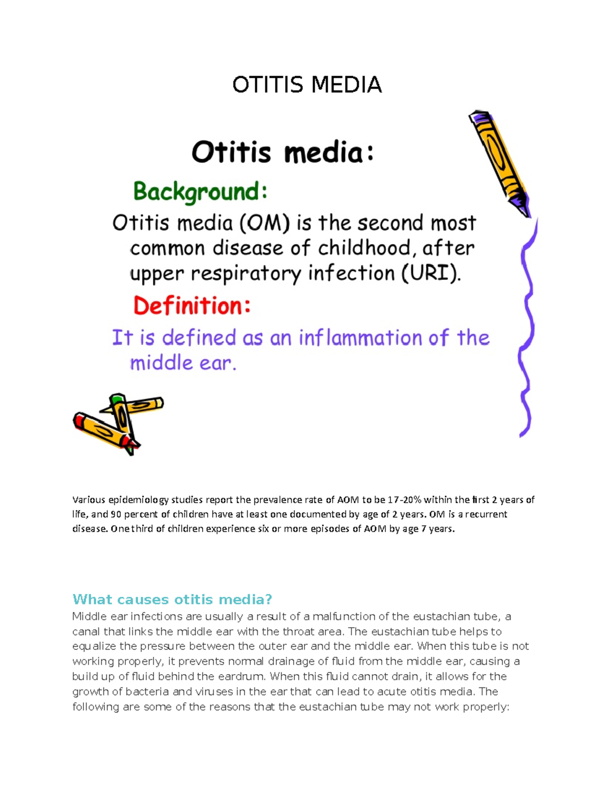 Otitis Media ( Vidania Jayson) OTITIS MEDIA Various epidemiology studies report the prevalence
