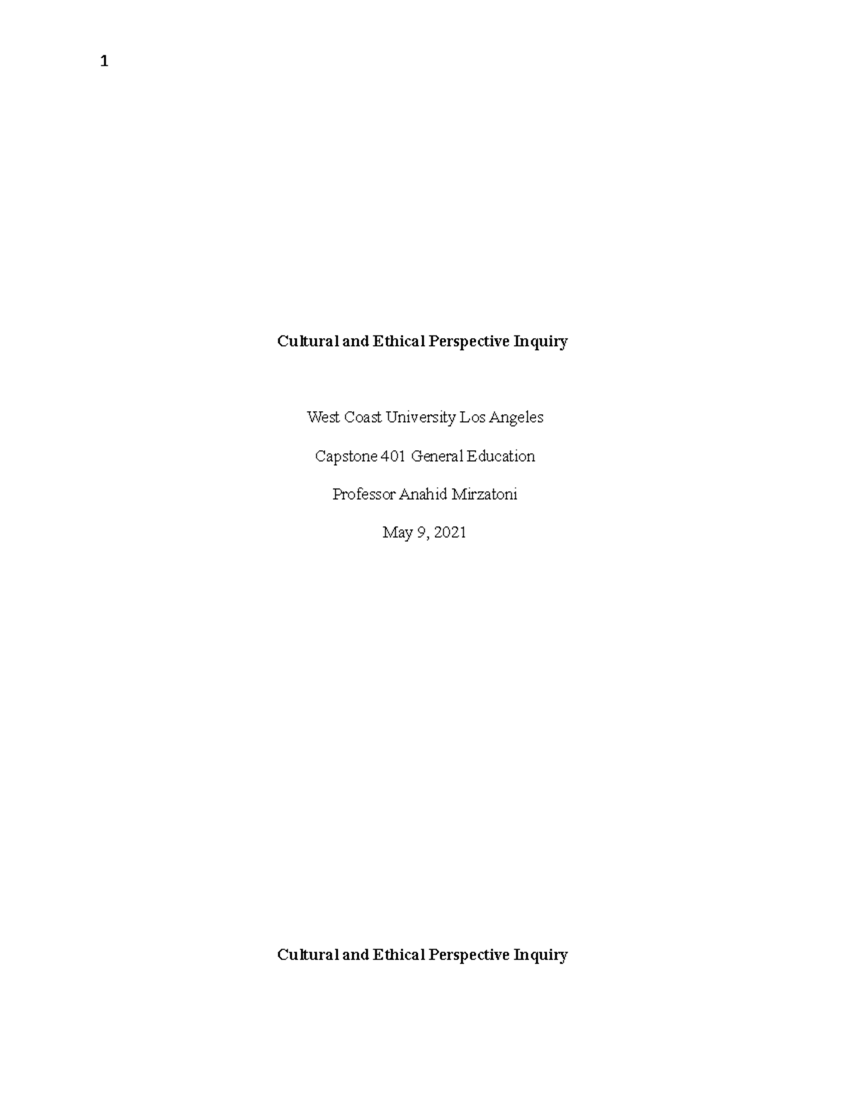 Cultural and Ethical Perspective Inquiry - Many factors contribute to ...
