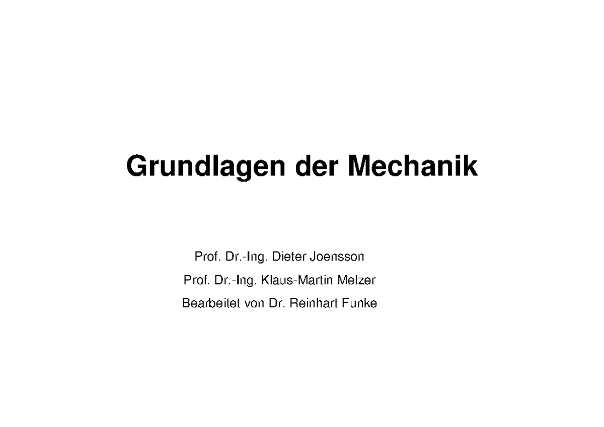 Grundlagen Mechanik 01 - Grundlagen Der Mechanik Prof. Dr.-Ing. Dieter ...