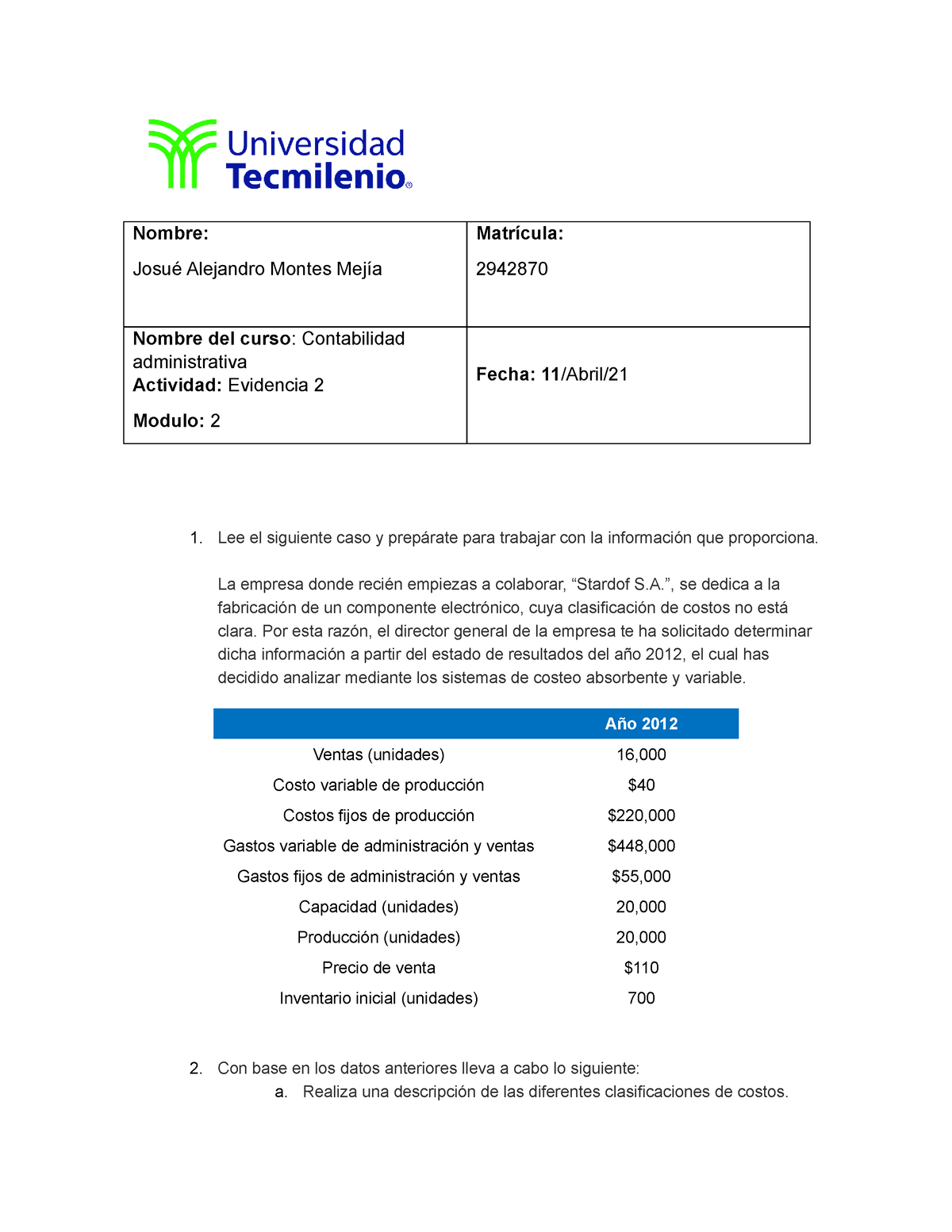 Evidencia 2 Contabilidad Administrativa Nombre Josué Alejandro Montes Mejía Matrícula 9160