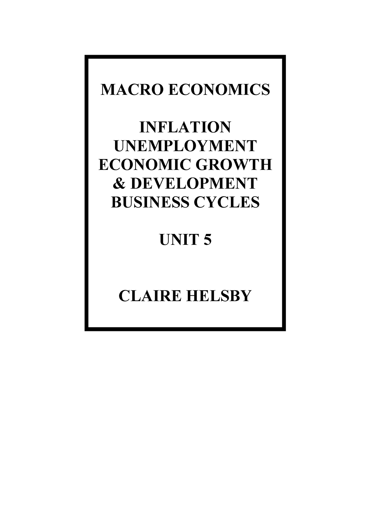 Macro UNIT 5 Notes - MACRO ECONOMICS INFLATION UNEMPLOYMENT ECONOMIC ...