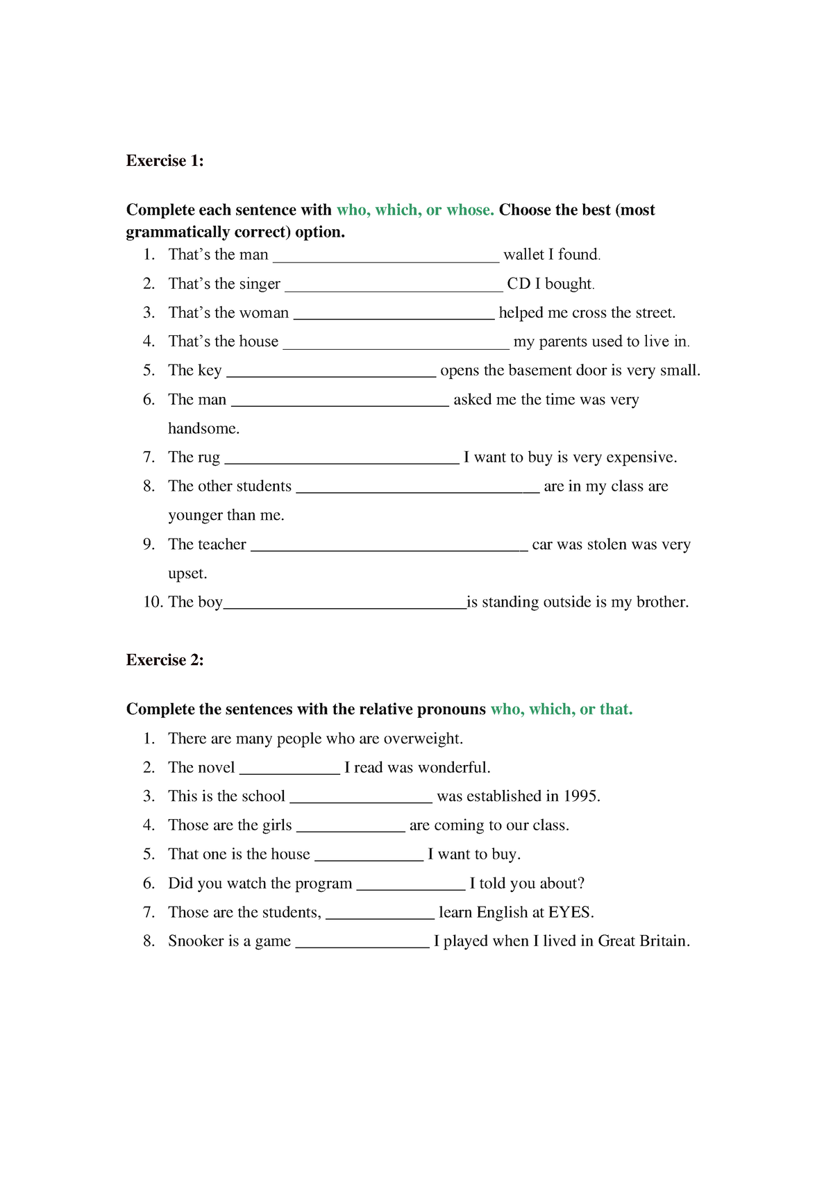 Adjectival Clauses Exercises - Exercise 1: Complete Each Sentence With 