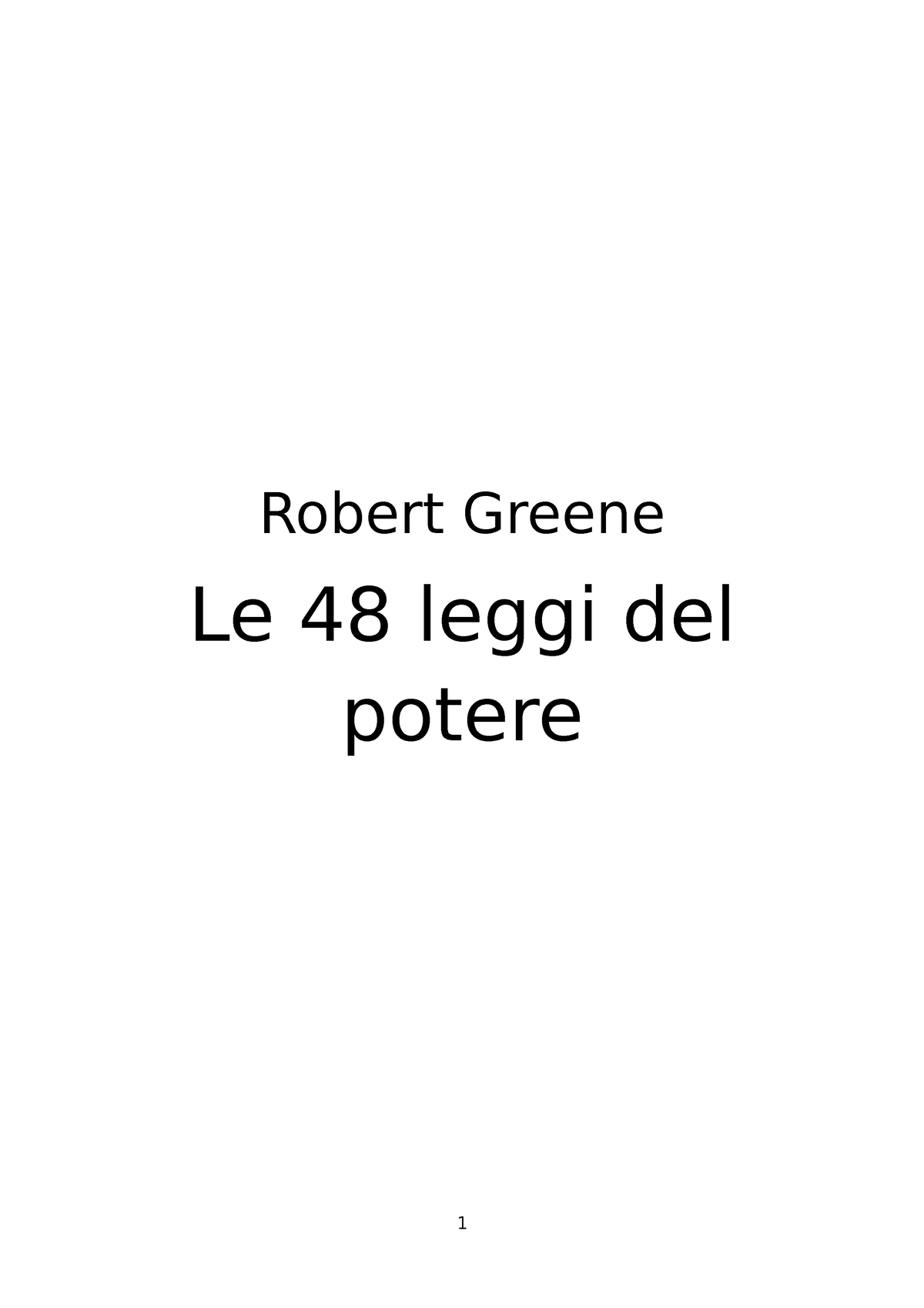 Kupdf - Leggi del potere - Robert Greene Le 48 leggi del potere Contents -  Studocu