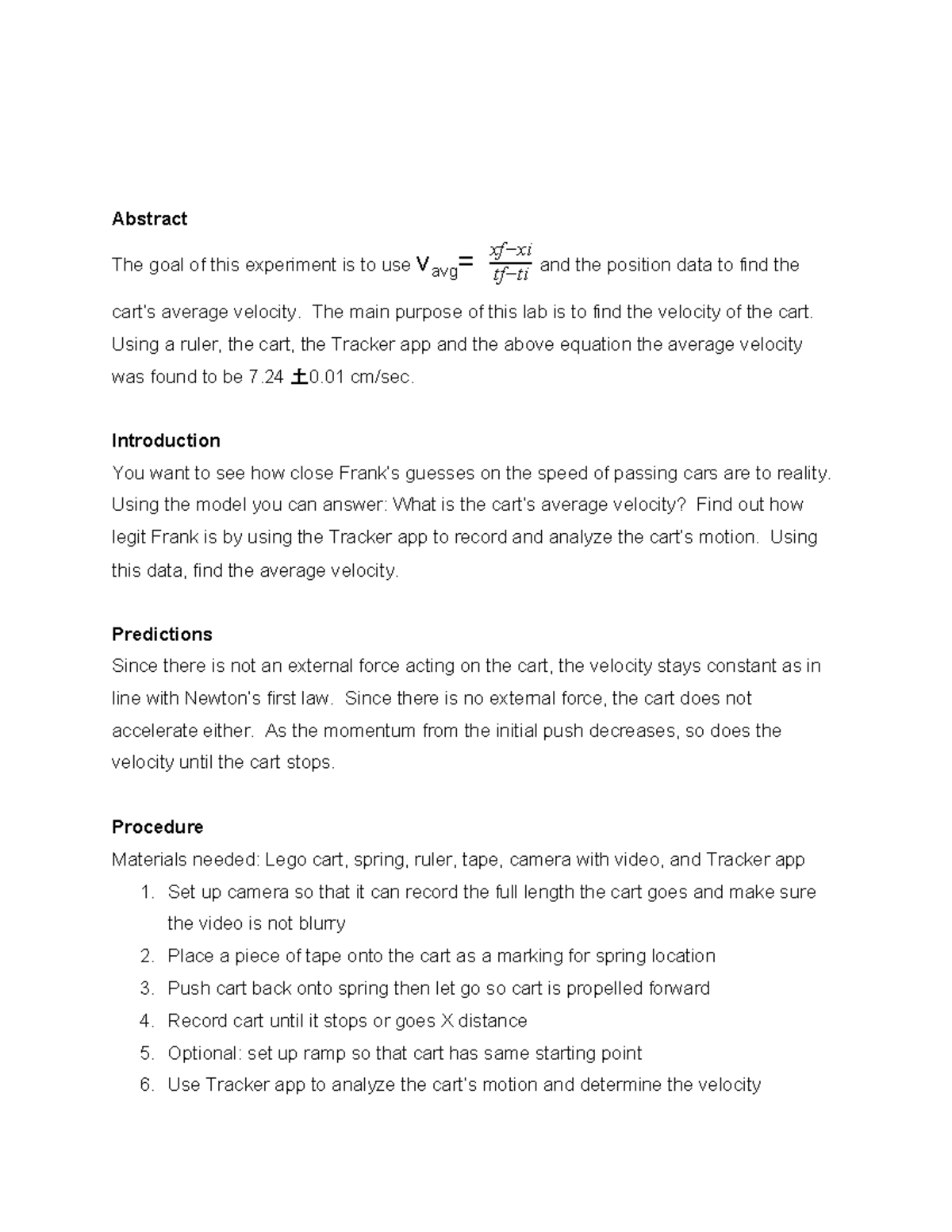 Lab Report 1 Constant Velocity 2 PHYS 1301W Abstract The goal of this experiment is to use