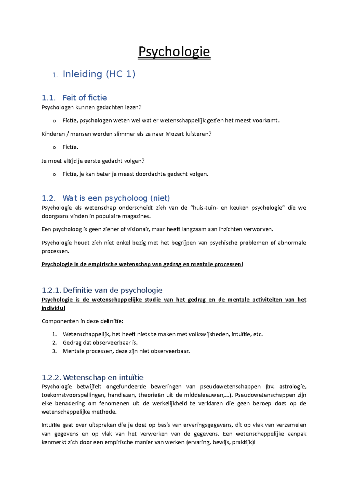 Psychologie Samenvatting - Psychologie 1. Inleiding (HC 1) 1. Feit Of ...