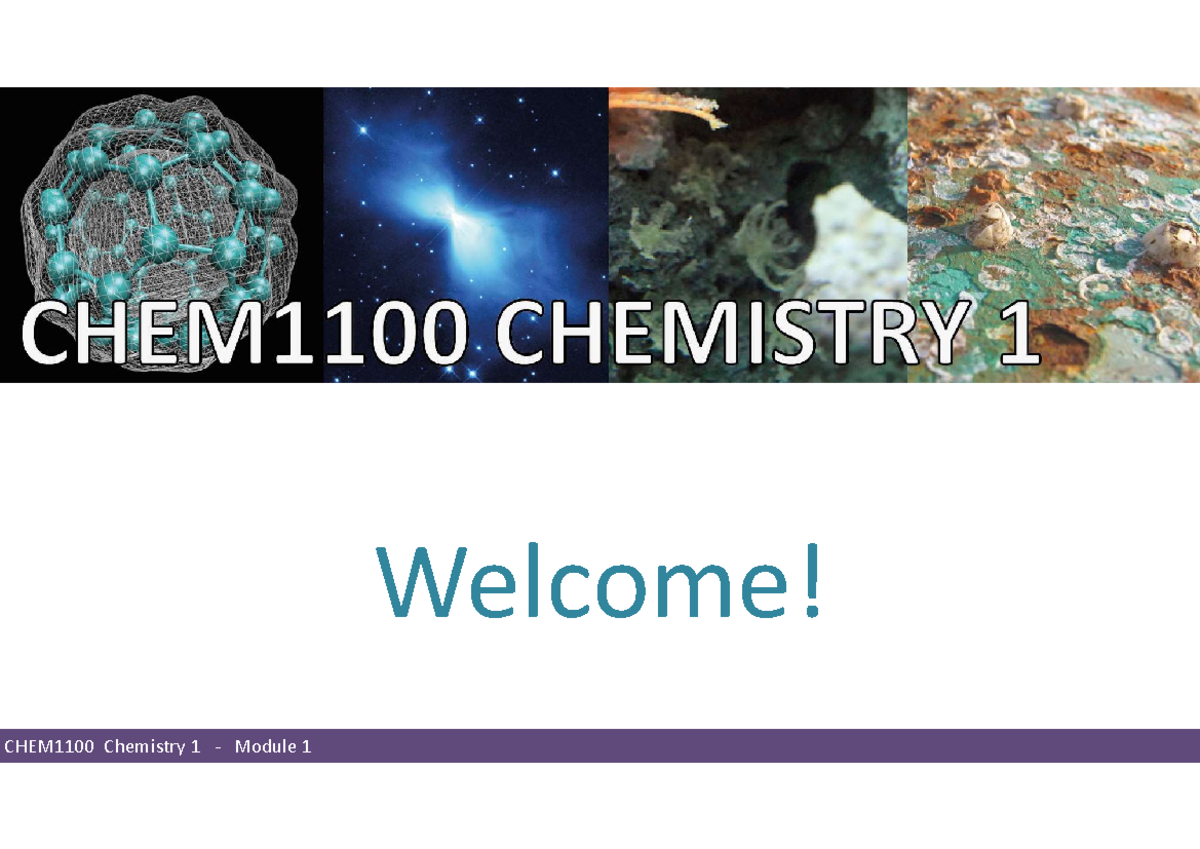 CHEM1100 Module 1 SEM1 2021 Week 1 Final Notes 1pp - Welcome! The ...