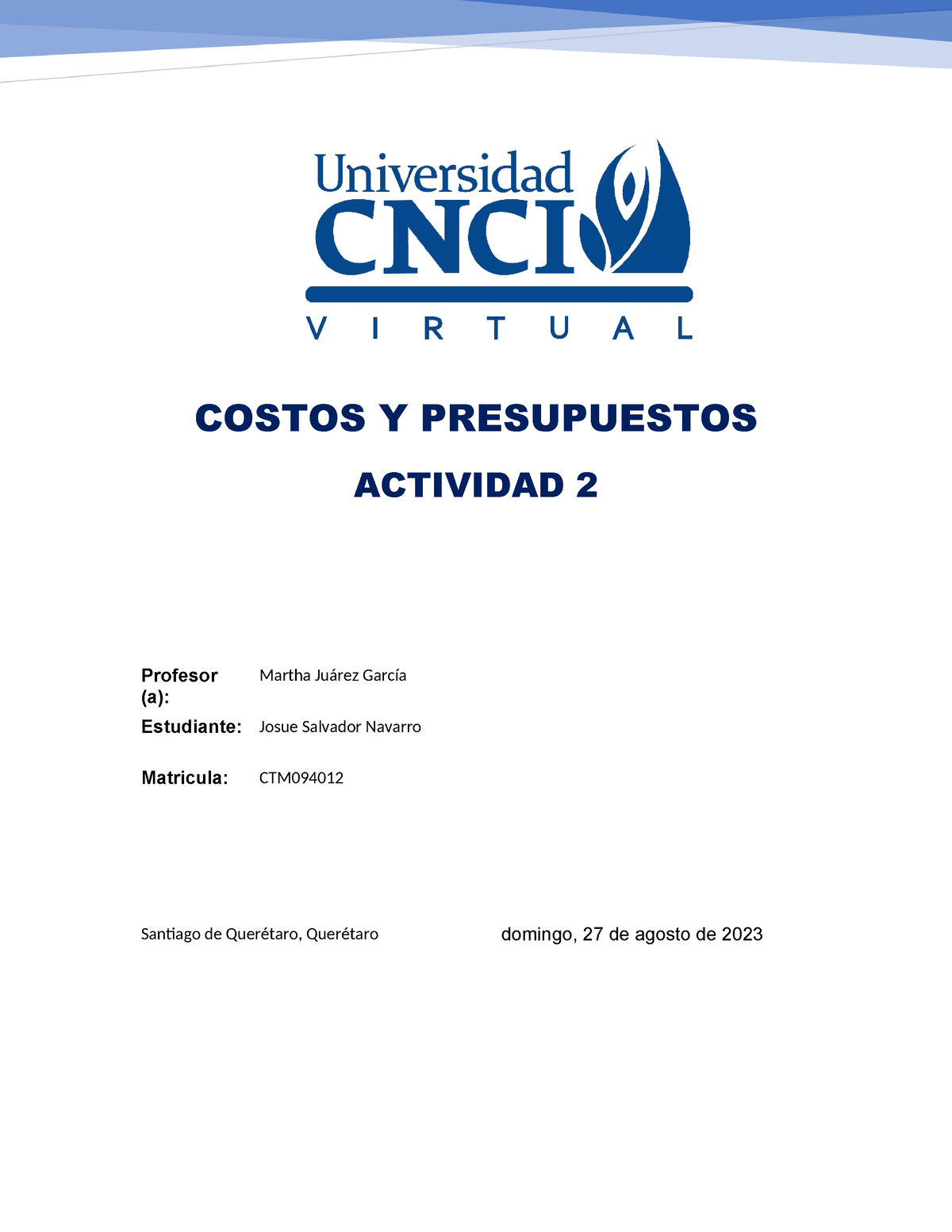 Actividad 2 - COSTOS Y PRESUPUESTOS ACTIVIDAD 2 Profesor (a): Martha ...