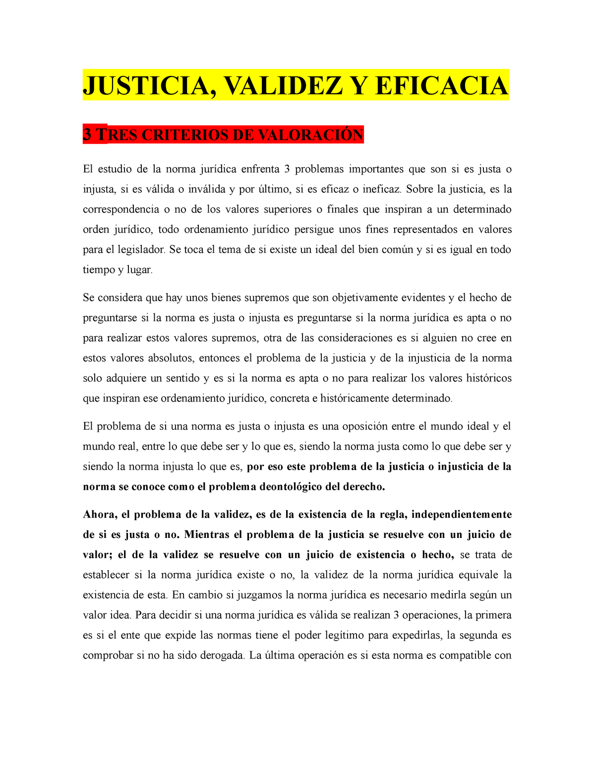 Justicia, validez y eficacia - JUSTICIA, VALIDEZ Y EFICACIA 3 TRES CRITERIOS DE VALORACIÓN El 