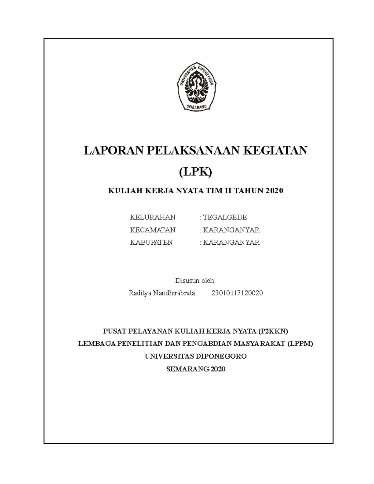 Laporanpelaksanaankegiatan - LAPORAN PELAKSANAAN KEGIATAN (LPK) KULIAH ...