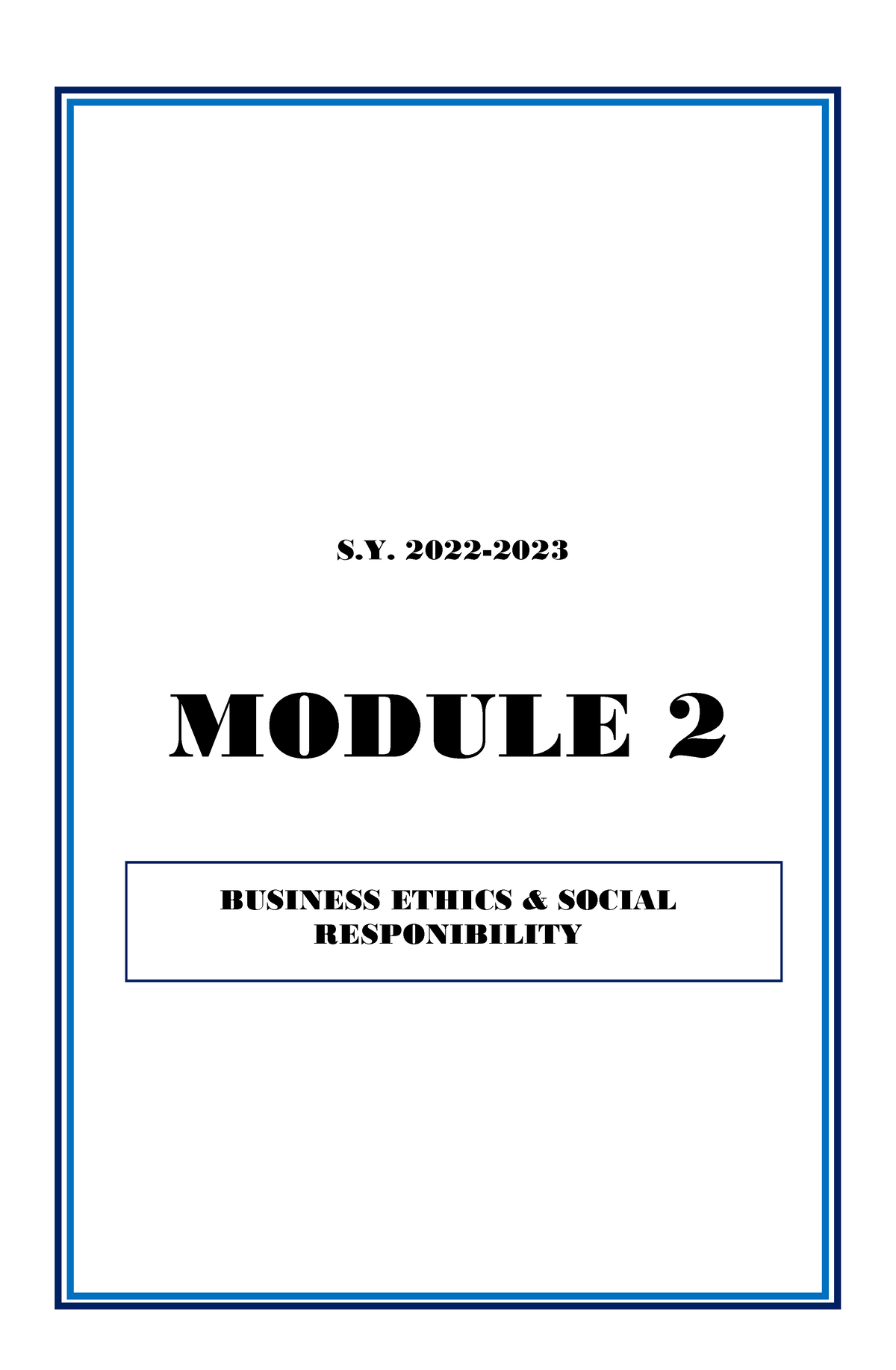 Business Ethics Social Responsibility 2 Edited - S. 2022- MODULE 2 ...