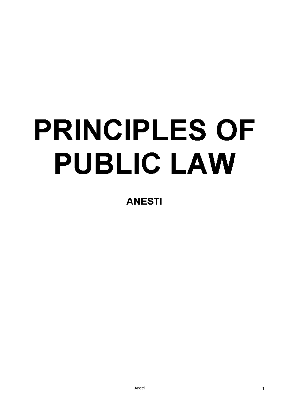 Principles of Public Law Notes Anesti Final PRINCIPLES OF PUBLIC LAW ANESTI Anesti 1