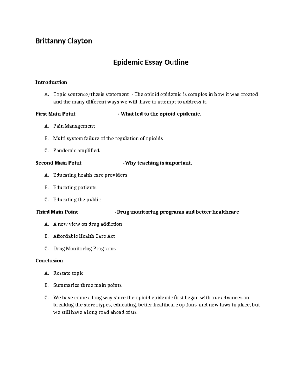 Opioid epidemic essay outline - Brittanny Clayton Epidemic Essay ...