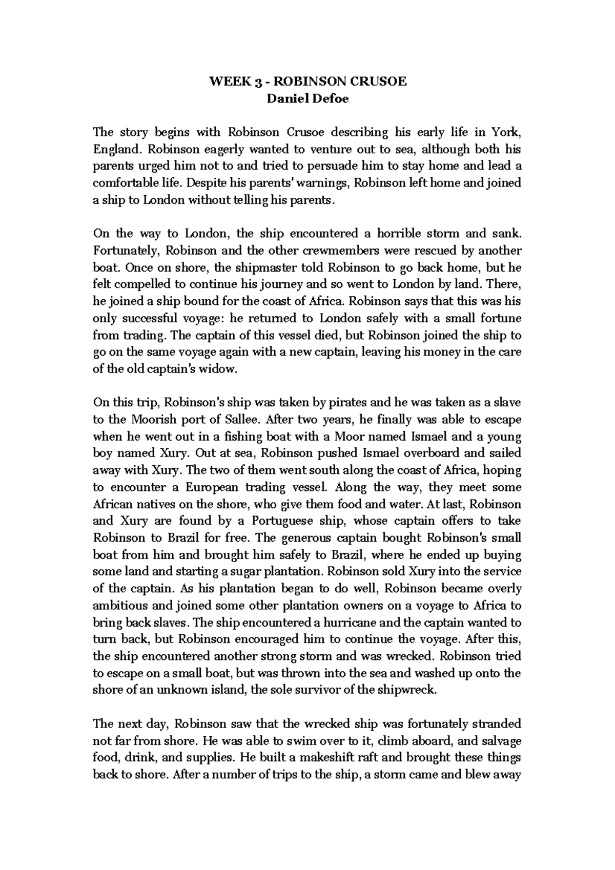Robinson Crusoe Plot summary WEEK 3 ROBINSON CRUSOE Daniel Defoe