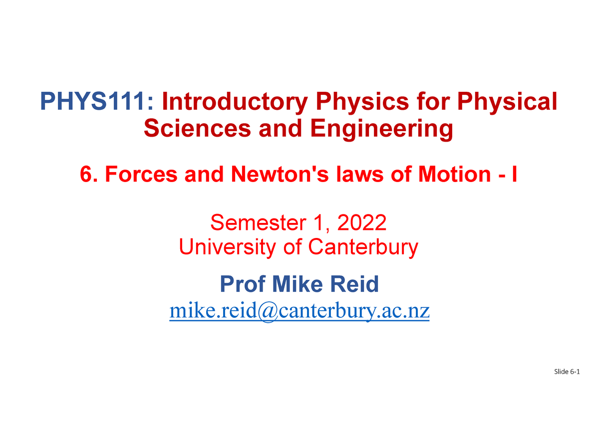 Lecture 06 - Slide 6 ‐ 1 PHYS111: Introductory Physics For Physical ...