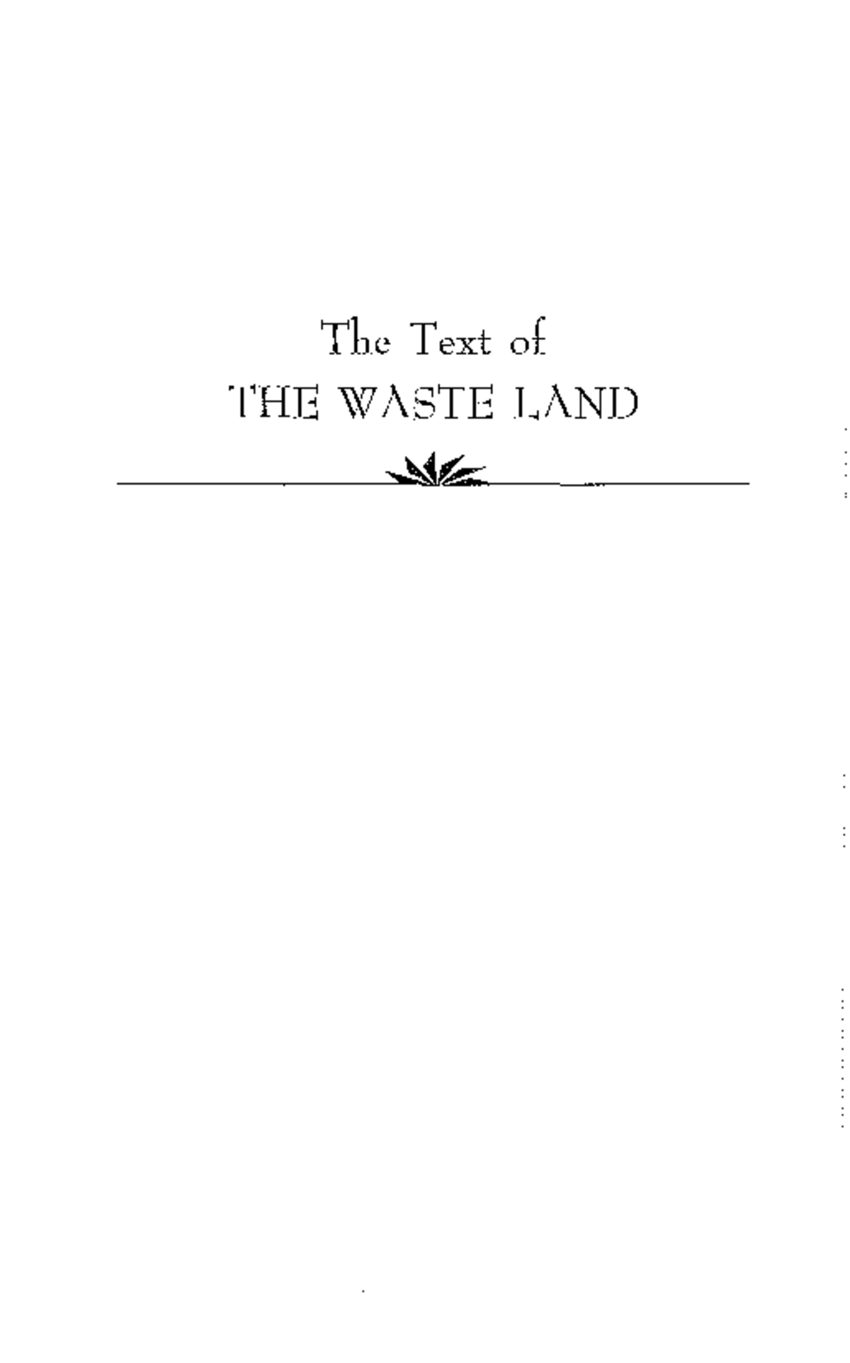 [T - Waste Land - The Text of THE WASTE LAND The Waste Land 