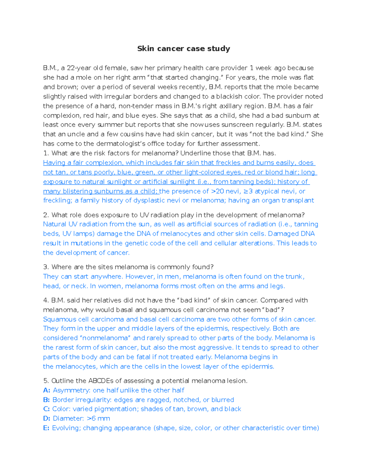 Skin cancer case study (answers) Skin cancer case study B., a 22year old female, saw her