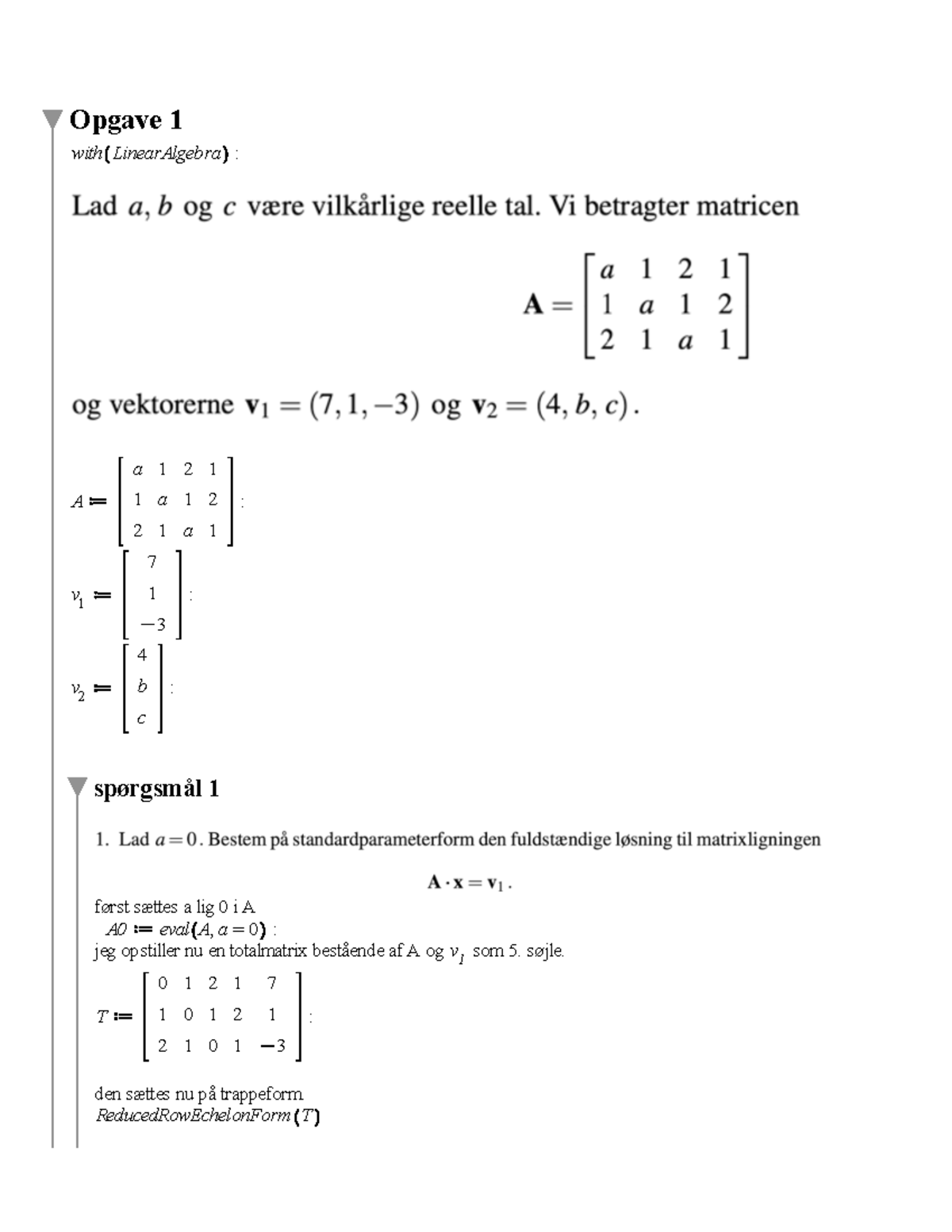 Mat 1 Eksamen Efterår 2022 - Opgave 1 With LinearAlgebra : A A 1 2 1 1 ...