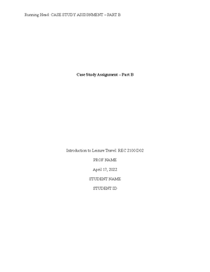 Case Study B Outline - Case Study B Outline Part A Pages: 4 Part B ...