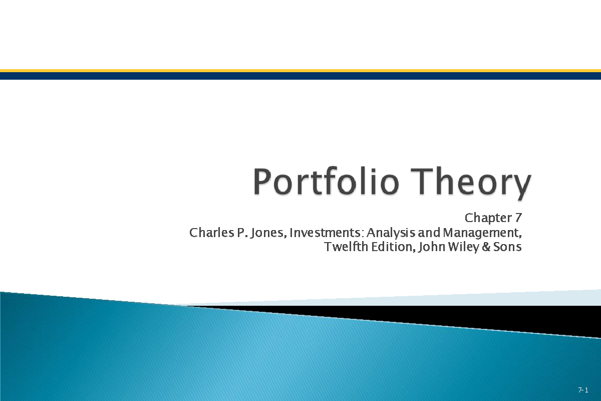 Chap 7 Portfolio Theory - Chapter 7 Charles P. Jones, Investments ...