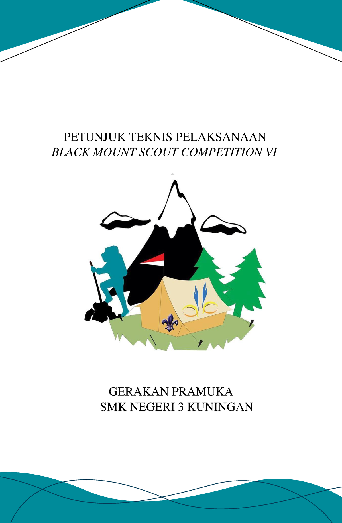 Conto Juknis Lomba Pramuka - PETUNJUK TEKNIS PELAKSANAAN BLACK MOUNT ...