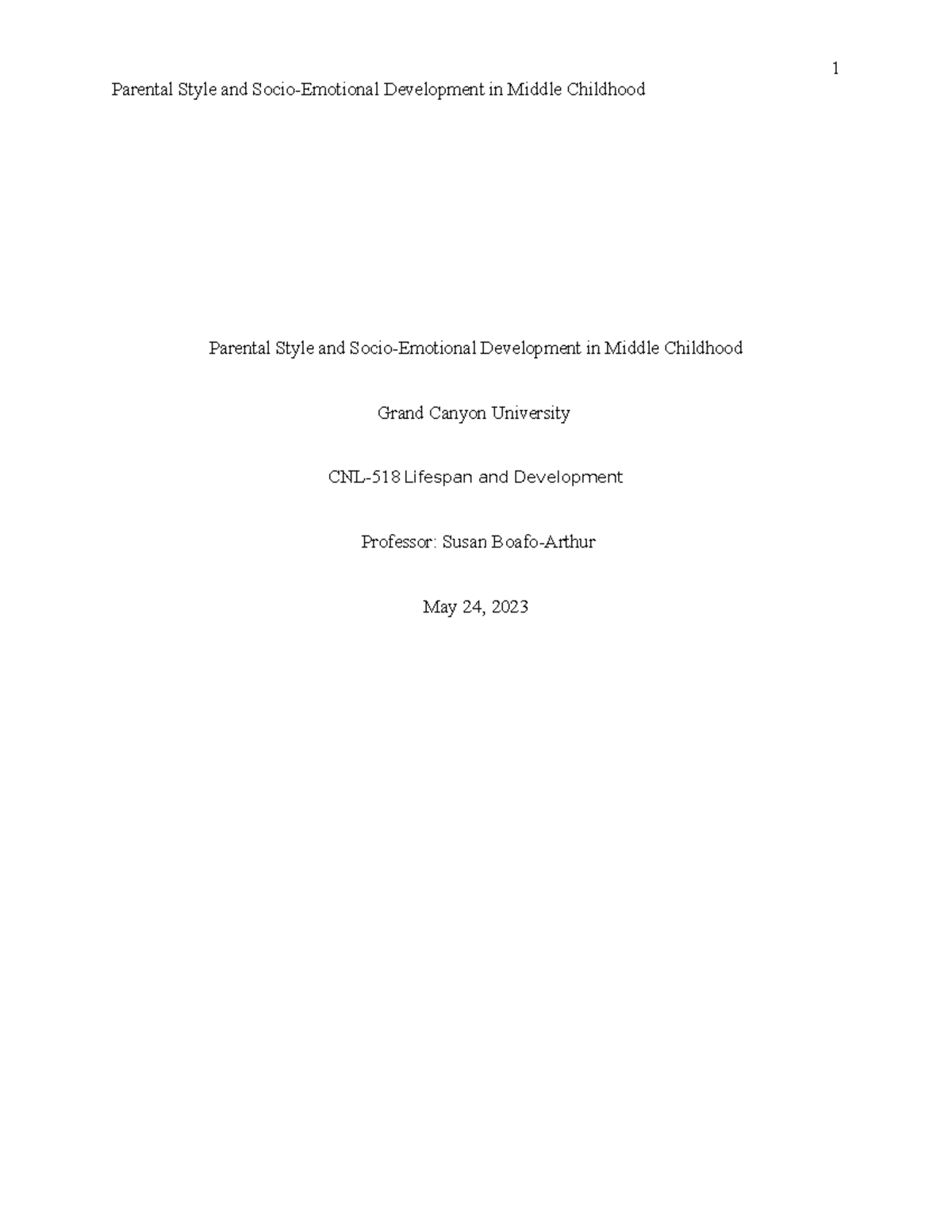 CNL-518 Week 3 Assignment 2 - Parental Style and Socio-Emotional ...