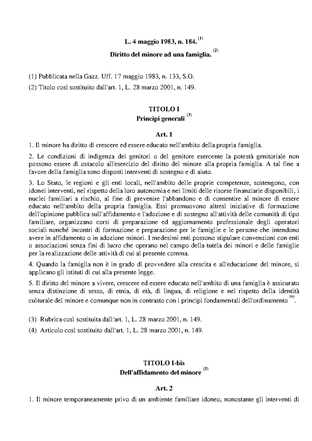 Legge 184 - L. 4 maggio 1983, n. 184. (1) Diritto del minore ad una ...