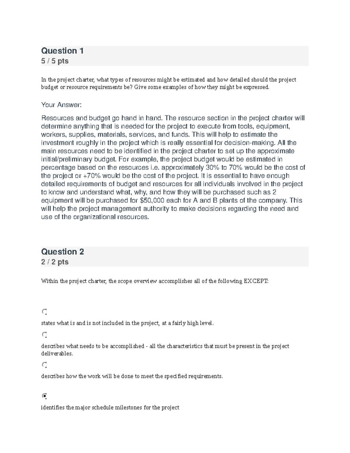 Quiz 3 - work - Question 5/5pts In the project charter, what types of ...