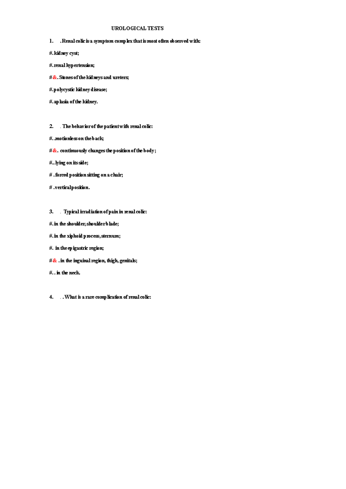 Urology - Test Questions - UROLOGICAL TESTS 1.. Renal colic is a ...