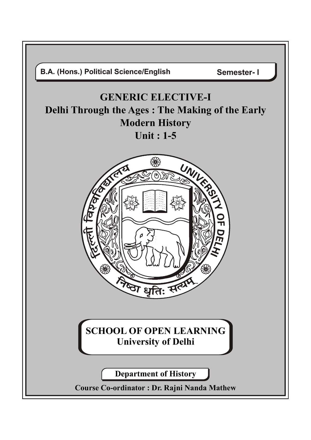 Delhi Through The Ages - Notes - SCHOOL OF OPEN LEARNING University Of ...