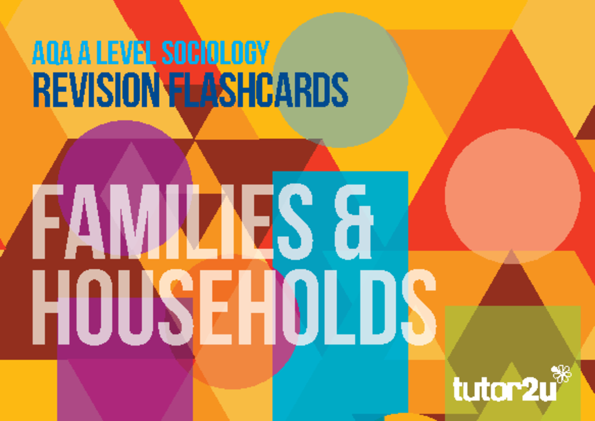 AQA A Level Sociology Families Households Flashcards Sample - FAMiLIES ...