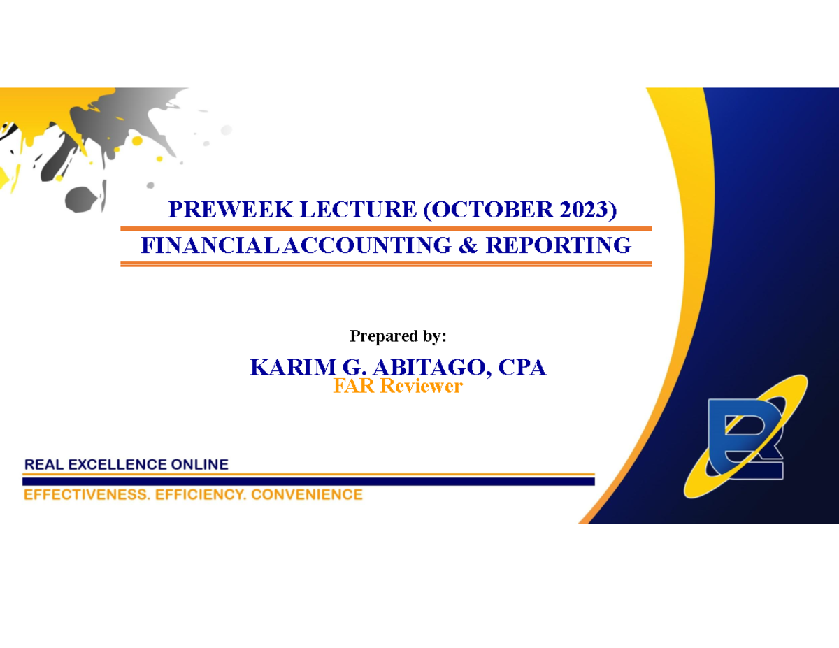 FAR-Preweek-PPT - PREWEEK LECTURE (OCTOBER 2023) FINANCIAL ACCOUNTING ...