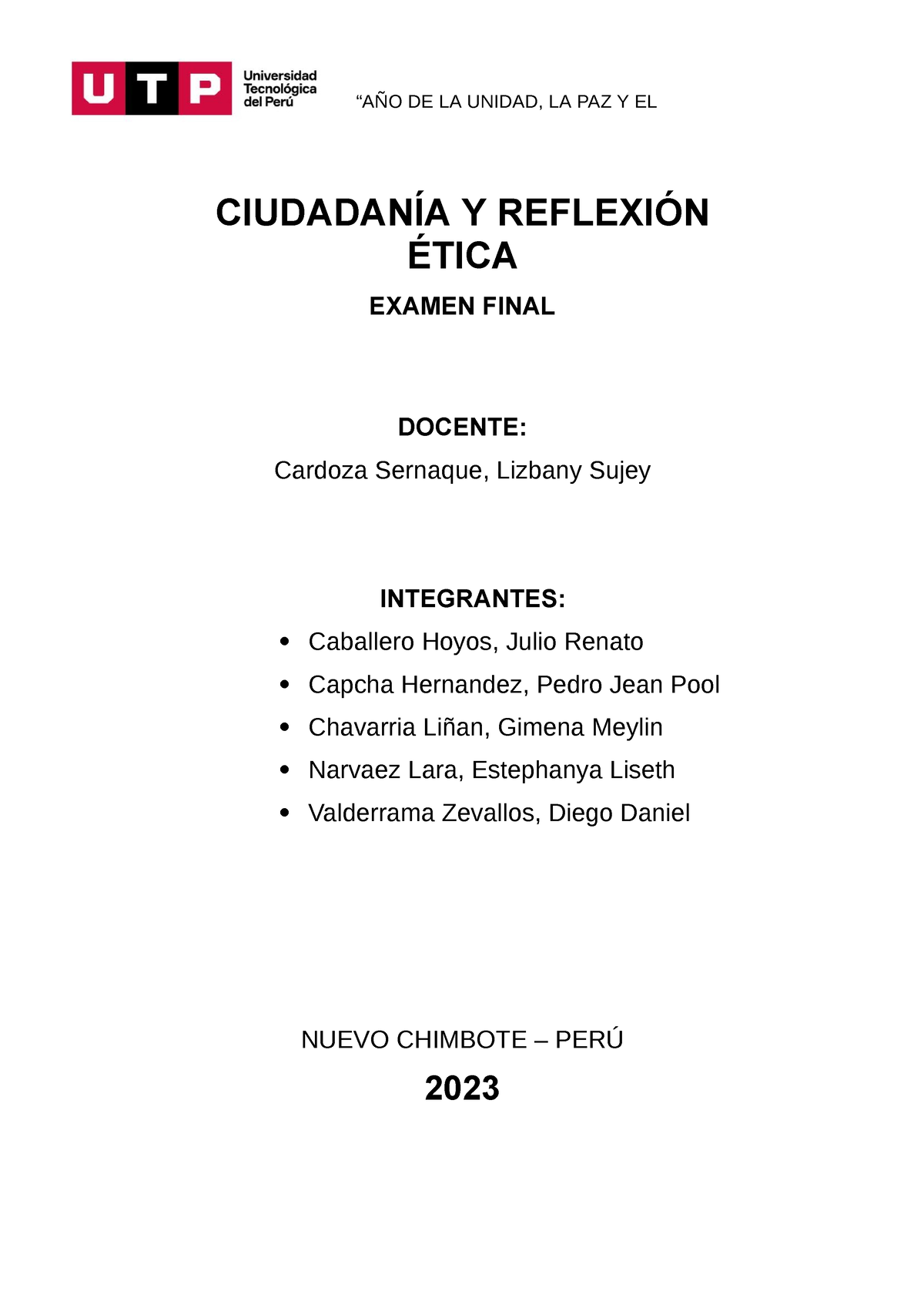 Examen Final Ética “aÑo De La Unidad La Paz Y El Desarrollo” CiudadanÍa Y ReflexiÓn Ética 4677