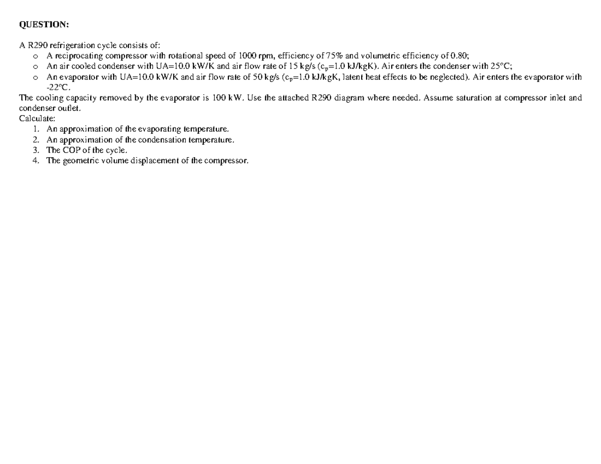 Class Exercise Lecture 5 QUESTION A R290 refrigeration cycle