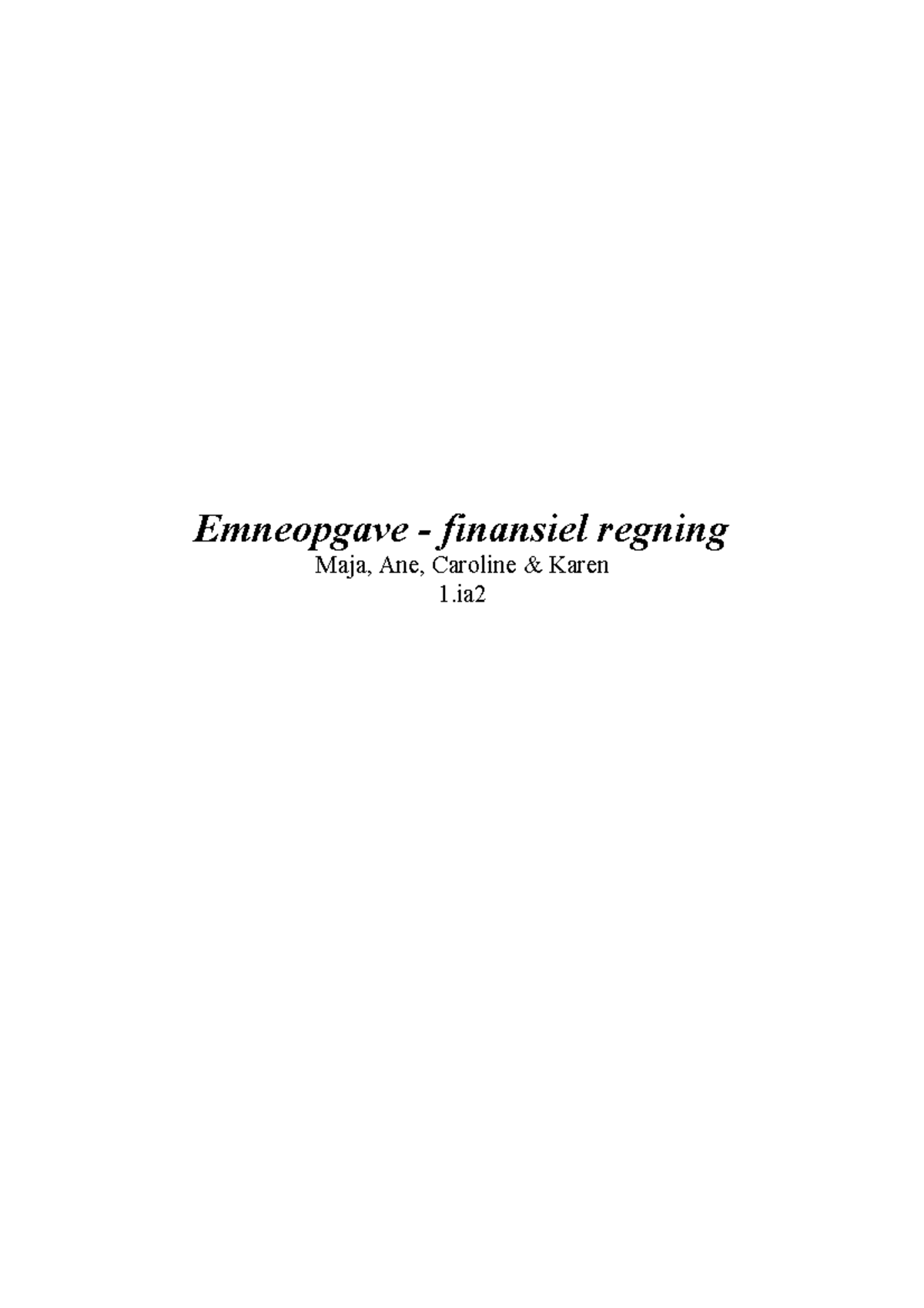 Emneopgave I Finansiel Regning - Matematik - Studocu