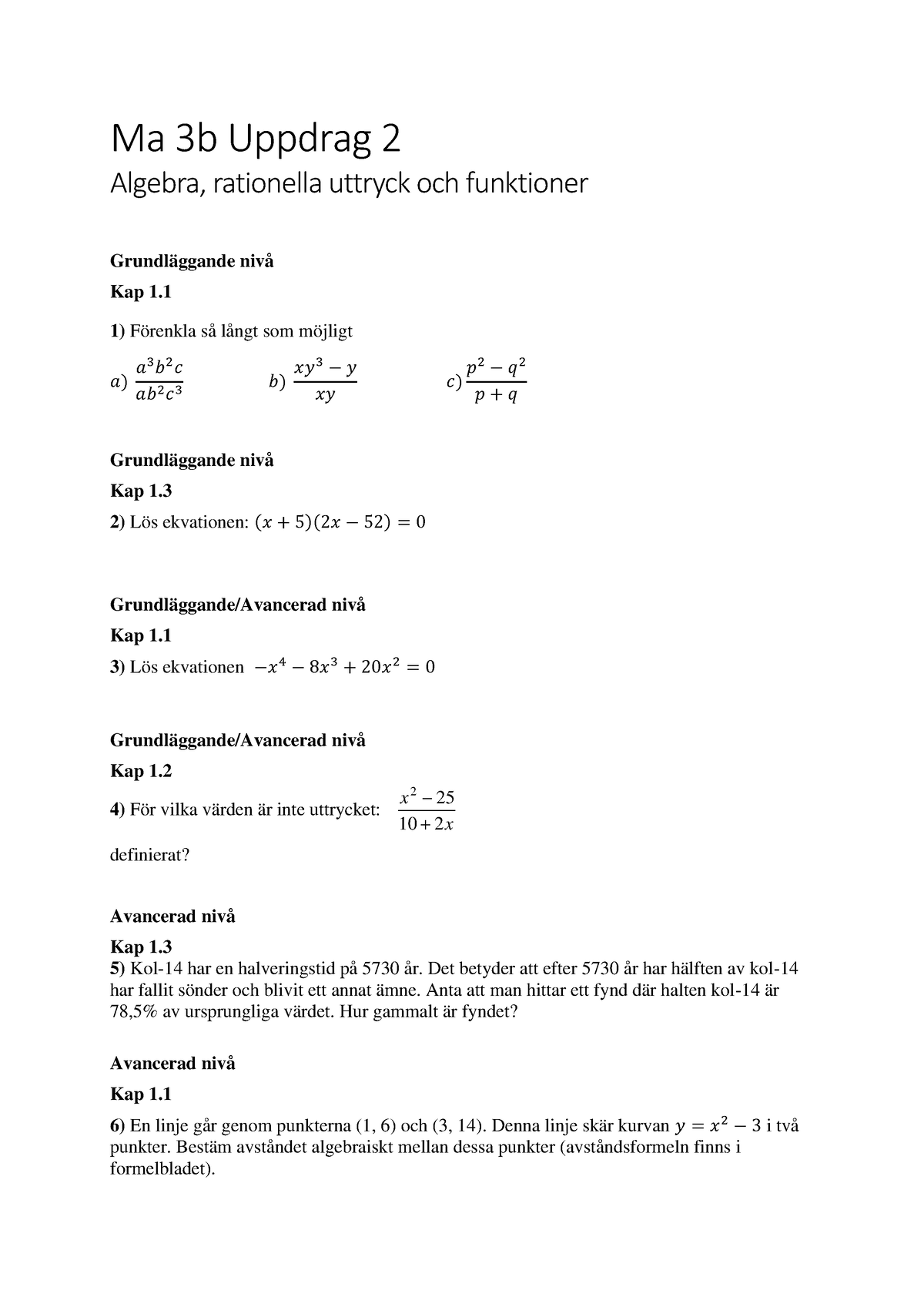 Matematik 3b - Uppdrag 2 Frågor - Ma 3b Uppdrag 2 Algebra, Rationella ...