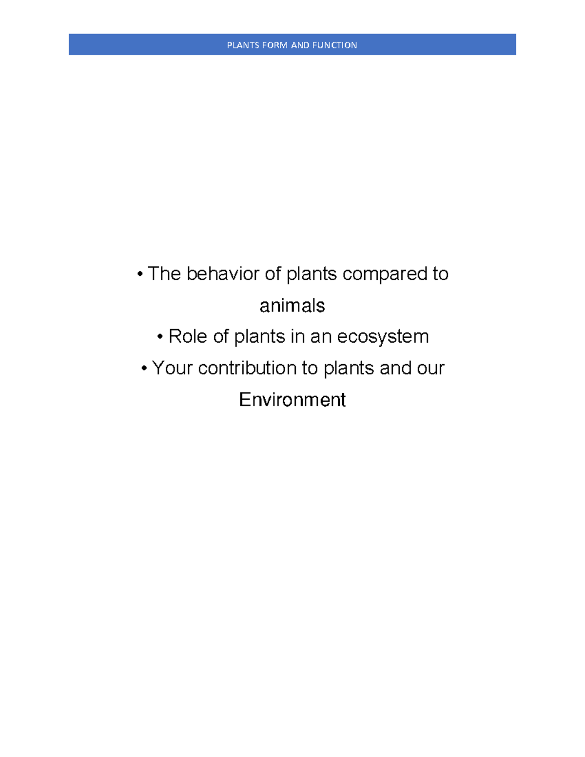 Plants FORM AND Function The behavior of plants compared to animals