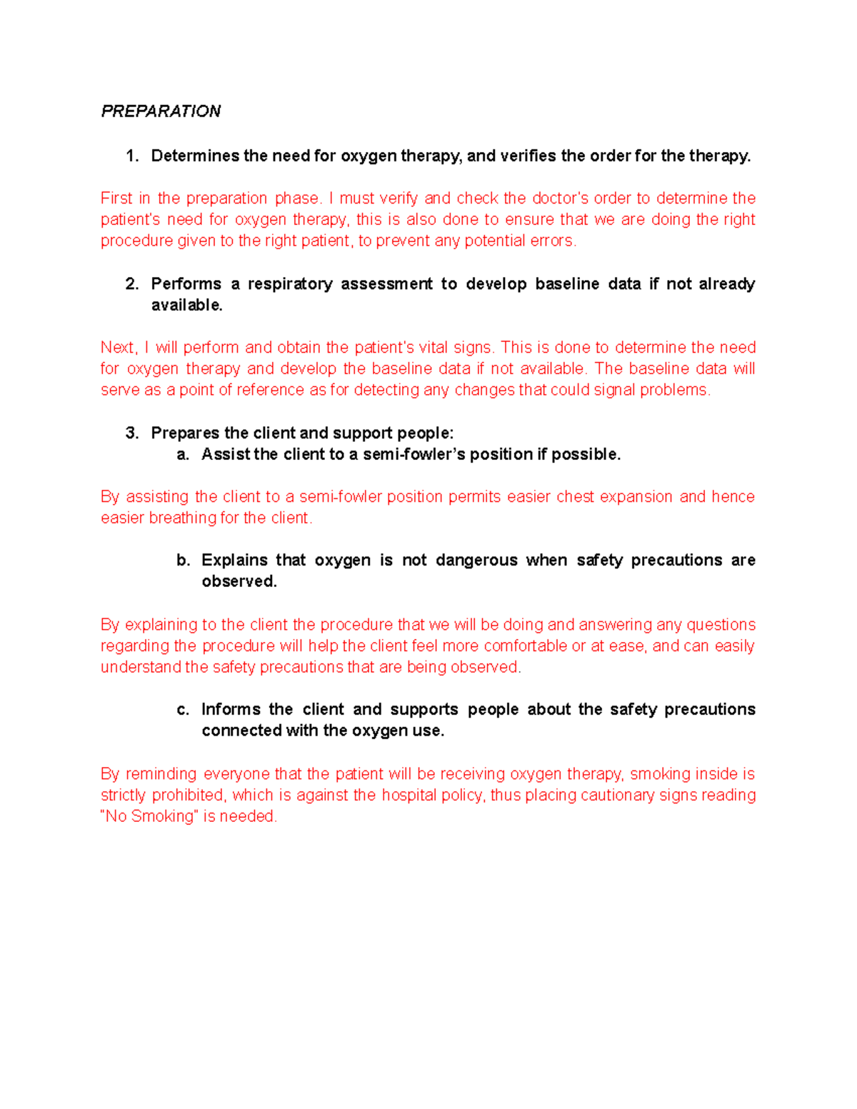 Steps Rationale none PREPARATION Determines the need for oxygen