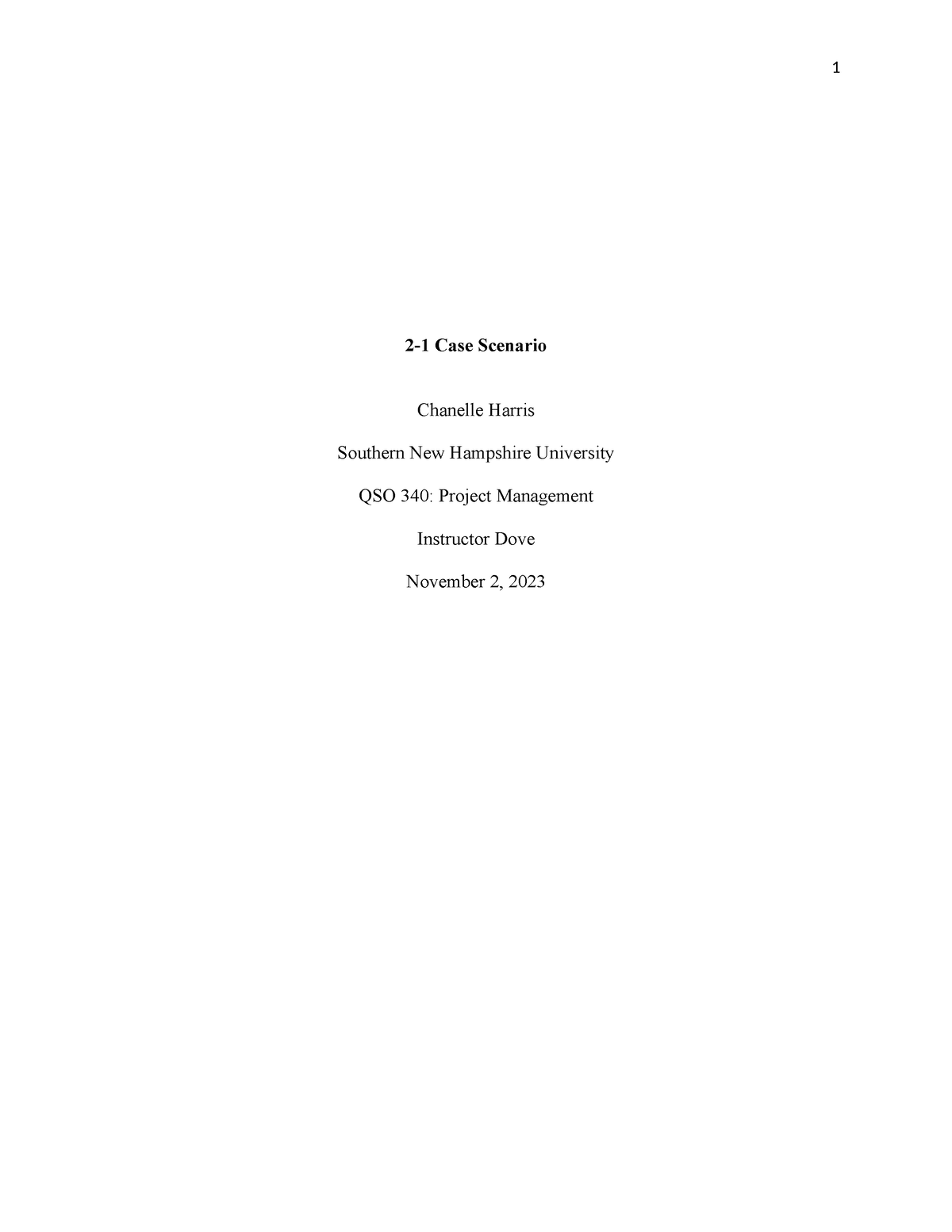 2-1 Case Scenario - 1 2-1 Case Scenario Chanelle Harris Southern New ...