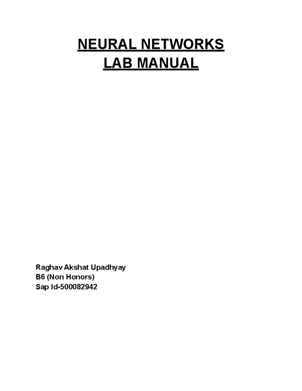 Neural Networks Lab Manual NEURAL NETWORKS LAB MANUAL Raghav Akshat