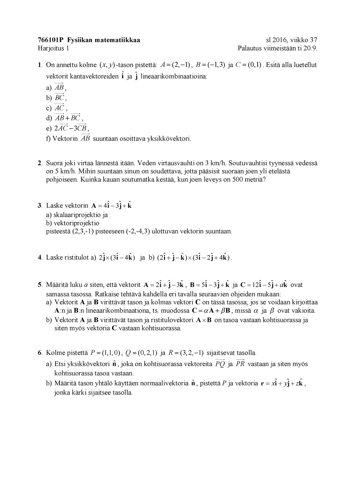 Harjoitukset 2016 - Practices - Harjoitus 1 Palautus Viimeistään Ti 20 ...