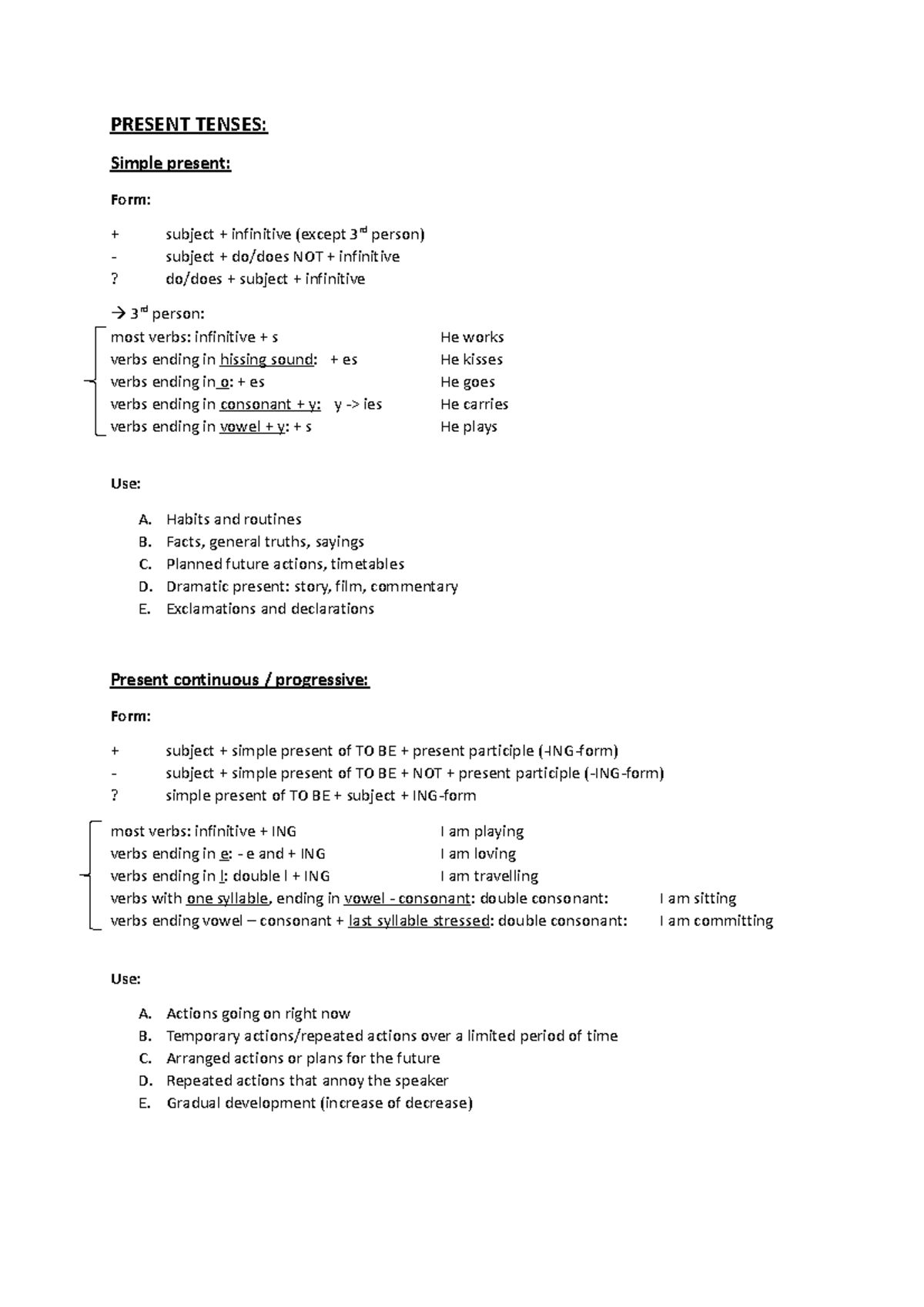 Samenvatting Taalstudie 1 - PRESENT TENSES: Simple Present: Form ...