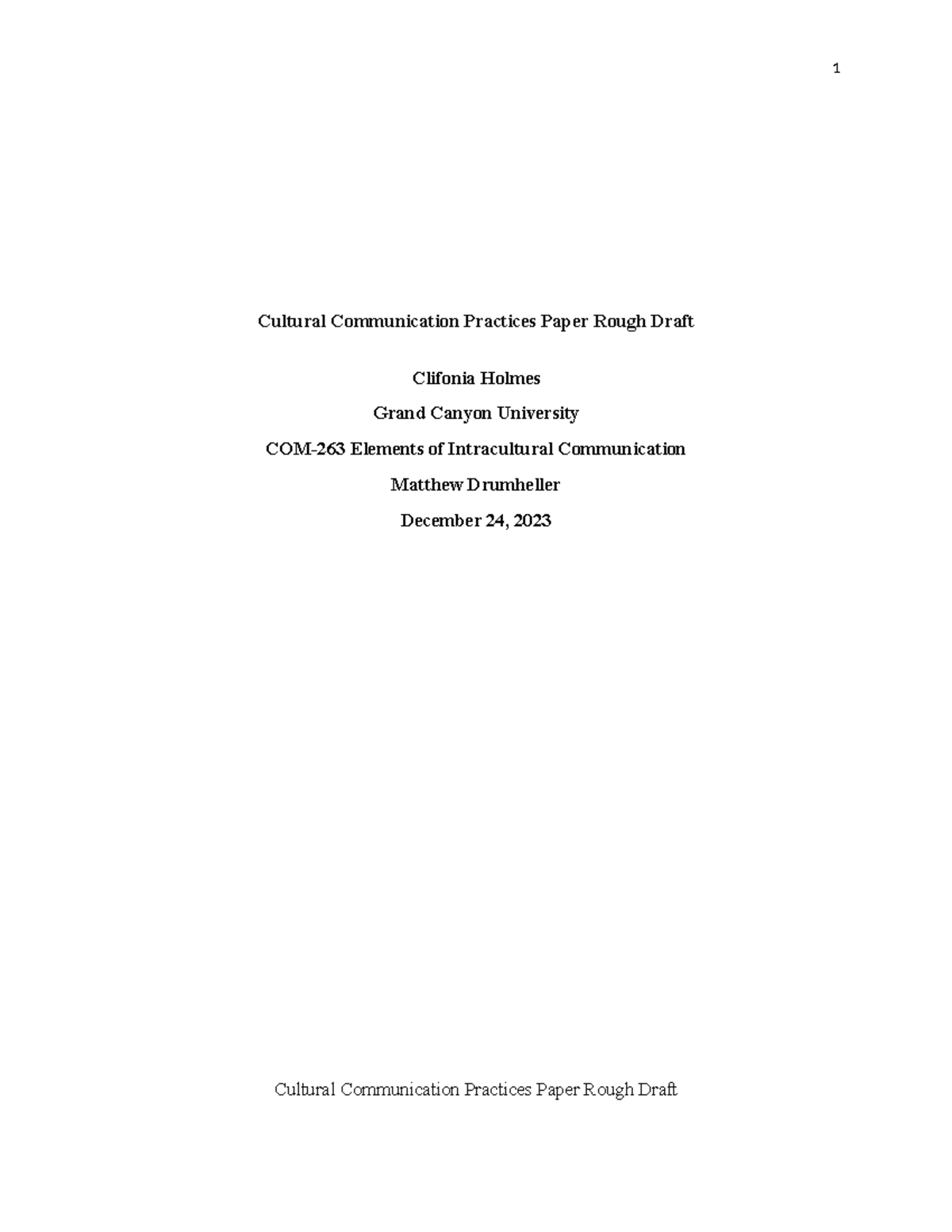Cultural Communication Practices Paper Rough Draft 3 - When considering ...